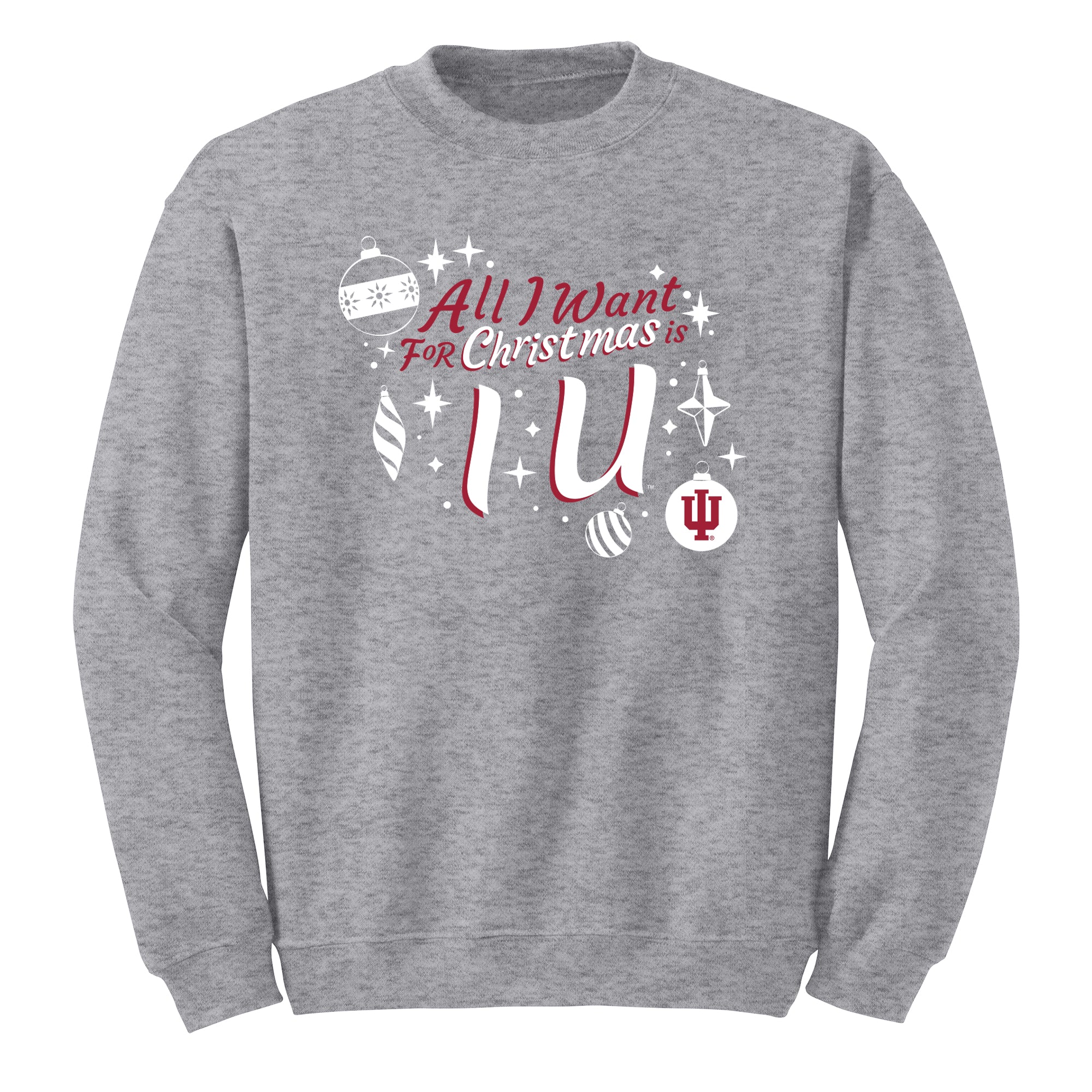 Indiana Hoosiers All I Want For Christmas Is IU Crewneck Sweatshirt - Sport Grey